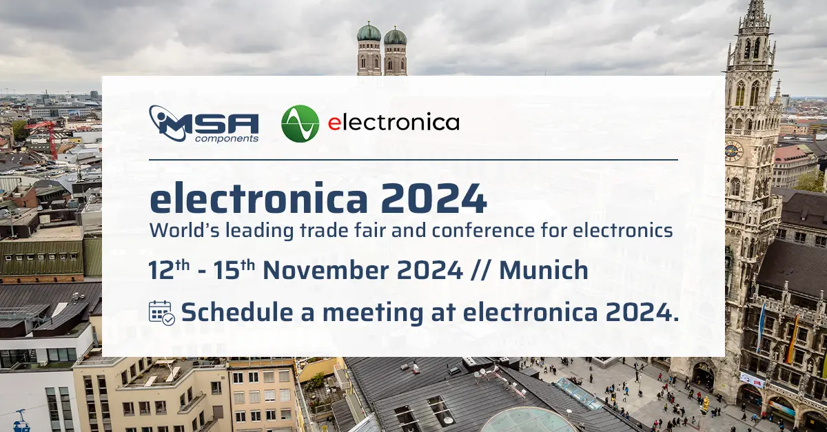 MSA Components at the electronica 2024 in Munich