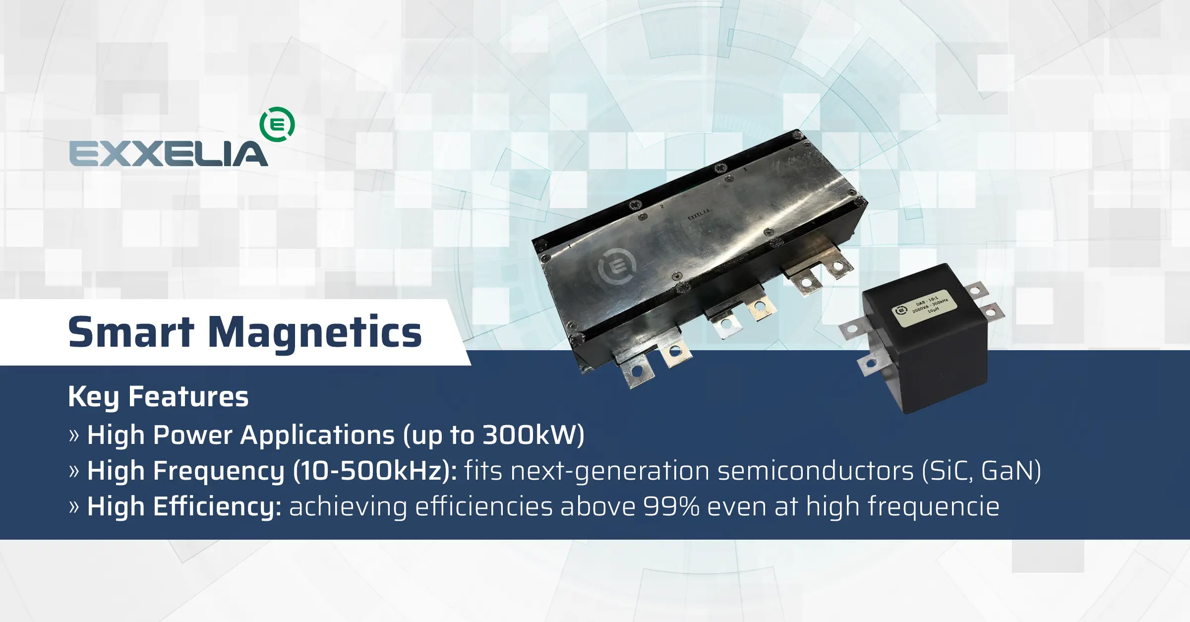 Exxelia introduces latest innovations Smart Magnetics